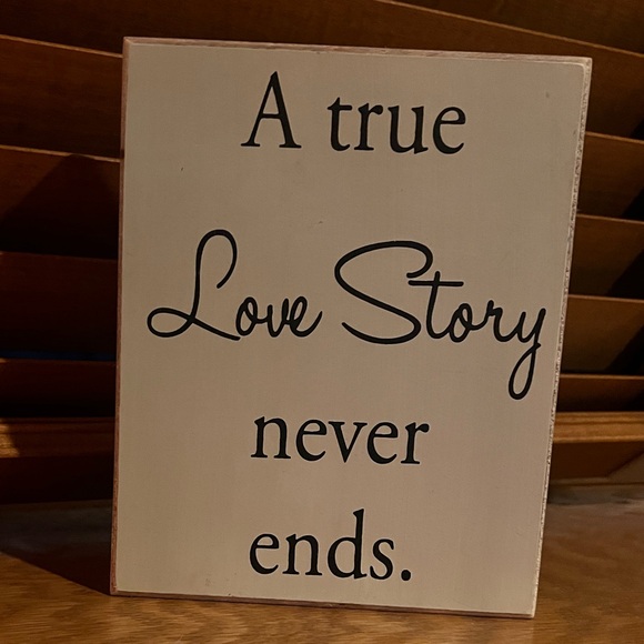 ‘A true love story never ends’ accent home decor - Picture 3 of 3